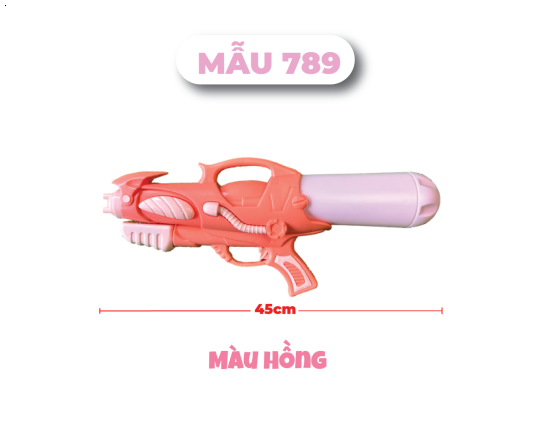 Mẫu 789 _ Súng Phun Nước